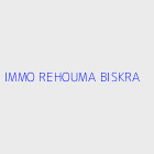 Agence immobiliere IMMO REHOUMA BISKRA
